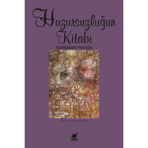 Huzursuzluğun Kitabı - Fernando Pessoa
