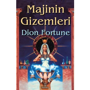 Majinin Gizemleri - Dion Fortune