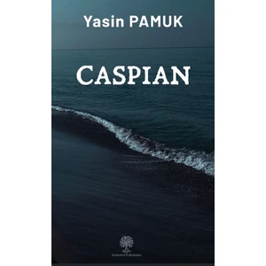Caspian - Yasin Pamuk