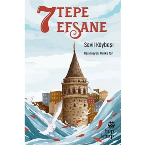 7 Tepe 7 Efsane - Sevil Köybaşı