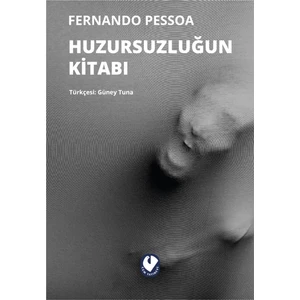 Huzursuzluğun Kitabı - Fernando Pessoa