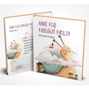 Anne Koş! Kabuğum Kırıldı! - Reyhan Yılmaz