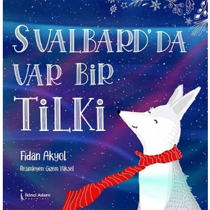 Svalbard'da Var Bir Tilki - Fidan Akyol