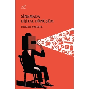 Sinemada Dijital Dönüşüm - Rıdvan Şentürk