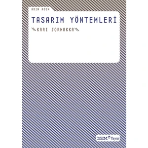 Adım Adım Tasarım Yöntemleri - Kari Jormakka