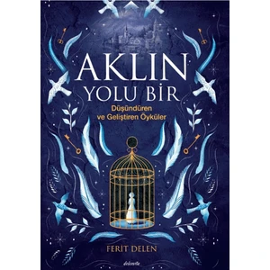 Aklın Yolu Bir - Ferit Delen