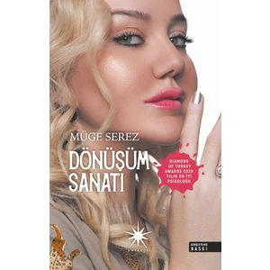 Dönüşüm Sanatı - Müge Serez