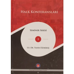 Halk Konferansları - Tahir Özakkaş