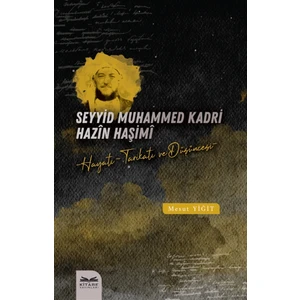 Seyyid Muhammed Kadri Hazin Haşimi - Mesut Yiğit