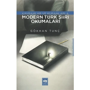 Modern Türk Şiiri Okumaları - Gökhan Tunç
