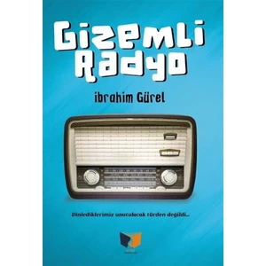 Ateş Yayınları Gizemli Radyo - Ibrahim Gürel