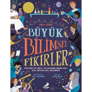Büyük Bilimsel Fikirler - Freya Hardy