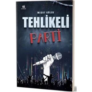 Tehlikeli Parti - Mesut Güler