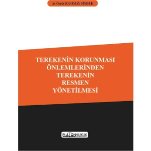 Terekenin Korunması Önlemlerinden Terekenin Resmen Yönetilmesi