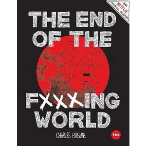 The End Of The Fxxxing World - Charles Forsman