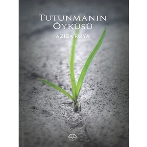 Tutunmanın Öyküsü