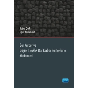 Bor Karbür ve Düşük Sıcaklık Bor Karbür Sentezleme Yöntemleri - Buğra Çiçek