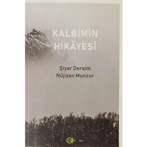 Kalbimin Hikayesi - Şiyar Dersim