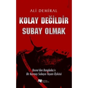 Kolay Değildir Subay Olmak - Ali Demiral