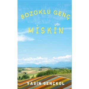 Bozoklu Genç Miskin - Yasin Gençkol