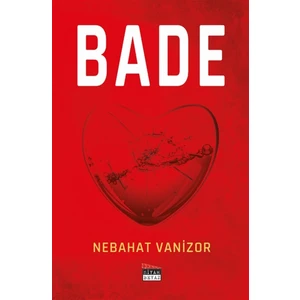 Bade - Nebahat Vanizor