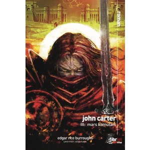 John Carter 3: Mars Komutanı - Edgar Rice Burroughs