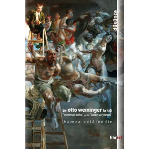 Bir Otto Weininger Kritiği - Hamza Celâleddin