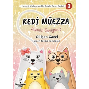 Ailemizi Seviyoruz - Kedi Müezza - Gülşen Gazel