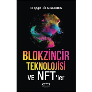 Blokzincir Teknolojisi ve Nft’ler - Çağla Gül Şenkardeş