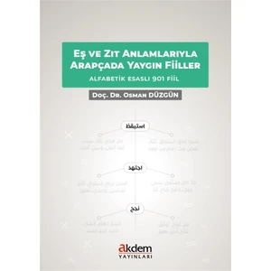 Akdem Yayınları - Yabancı Dil Kitaplar Eş ve Zıt Anlamlarıyla Arapçada Yaygın Fiiller - Osman Düzgün