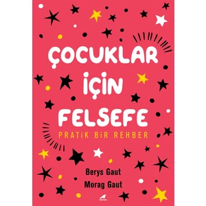 Çocuklar Için Felsefe - Berys Gaut