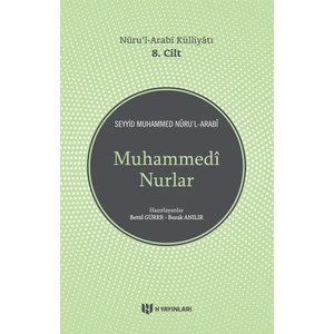 Muhammedi Nurlar - Nuru'l-Arabi Külliyatı - Seyyid Muhammed Nuru’l-Arabi