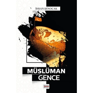 Müslüman Gence - Ihsan Şenocak