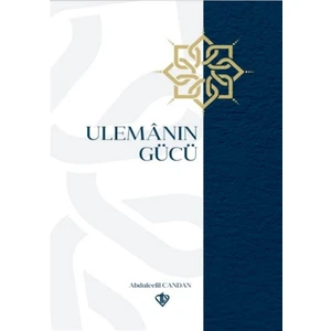 Ulemanın Gücü - Abdulcelil Candan