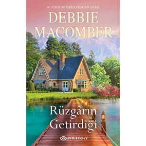 Rüzgârın Getirdiği - Debbie Macomber