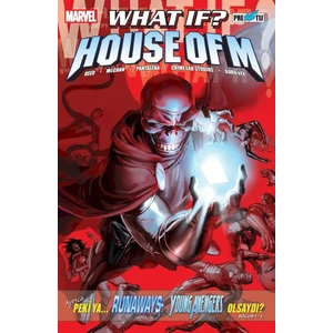 - What If? House Of M