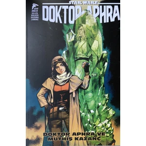 Star Wars Doktor Aphra ve Müthis Kazanç - Gillen Walker