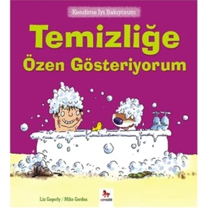 Kendime İyi Bakıyorum - Temizliğe Özen Gösteriyorum - Liz Gogerly