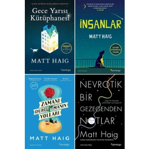 Gece Yarısı Kütüphanesi - İnsanlar - Zamanı Durdurmanın Yolları - Nevrotik Bir Gezegenden Notlar - 4 Kitap Set - Matt Haig