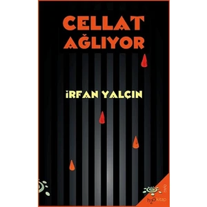 Cellat Ağlıyor - Irfan Yalçın