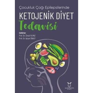 Çocukluk Çağı Epilepsilerinde Ketojenik Diyet Tedavisi