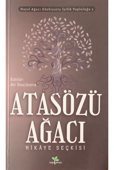 Atasözü Ağacı - Ali Saçıkara
