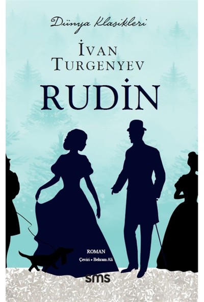 Rudin - Ivan Sergeyeviç Turgenyev