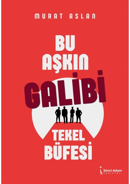 Bu Aşkın Galibi Tekel Büfesi - Murat Aslan