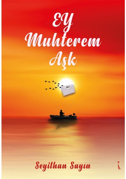 Ey Muhterem Aşk - Seyithan Sayın