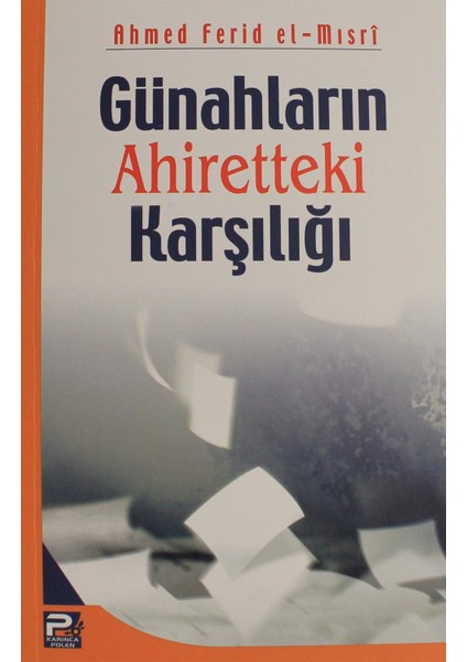 Günahların Ahiretteki Karşılığı - Ahmed Ferid El-Mısri