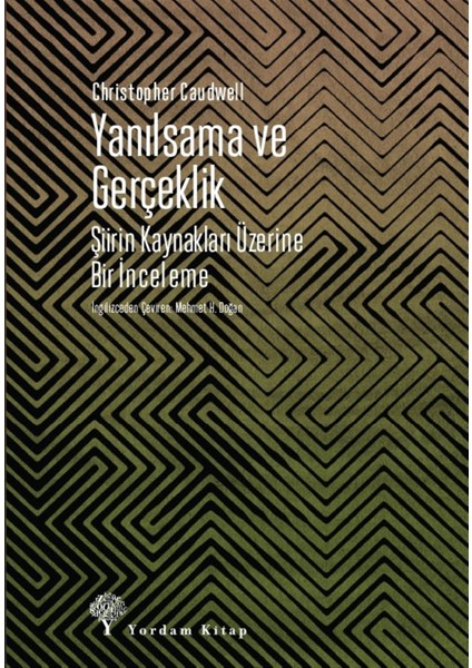 Yanılsama ve Gerçeklik - Christopher Caudwell