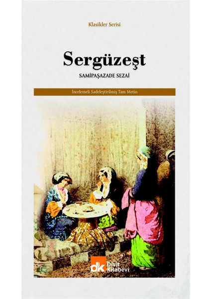 Sergüzeşt - Samipaşazade Sezai