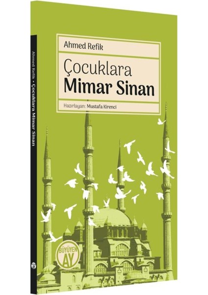 Çocuklara Mimar Sinan - Ahmet Refik
