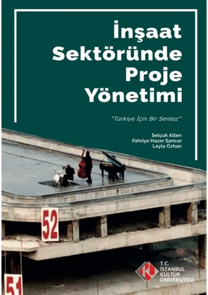 Inşaat Sektöründe Proje Yönetimi - Selçuk Alten